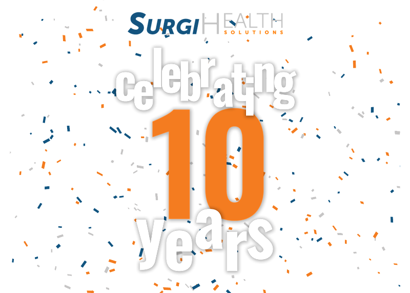 Celebrating 10 Years of SurgiHealth Solutions